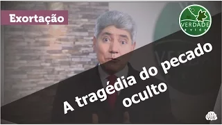 0469 - A tragédia do pecado oculto