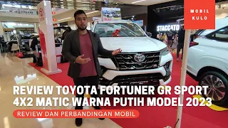 Review Toyota Fortuner 2.8 Tipe GR Sport 4x2 Matic Warna Putih Model 2023