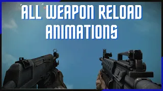 Bad Company 2: All Weapon Reload Animations