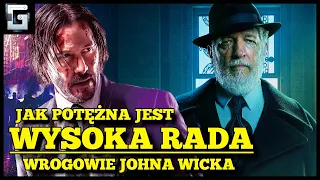 Jak Potężna jest Rada Zabójców? Bał się ich John Wick