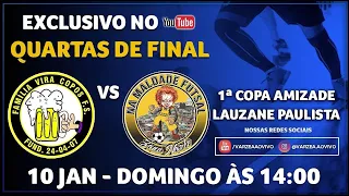 Família Vira Copos FS x Na Maldade FS - Quartas de Final - 1ª Copa Amizade/Lauzane Paulista