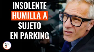 Hombre Grosero Se Burla De Sujeto En Estacionamiento | @DramatizeMeEspanol