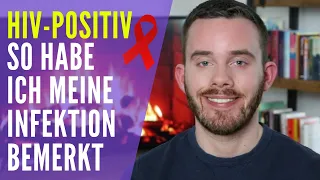 HIV-positiv: Infektion, Symptome & meine Diagnose!