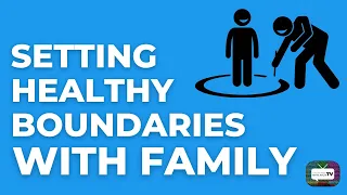 Setting healthy boundaries with family | Better Mental Health & Wellbeing