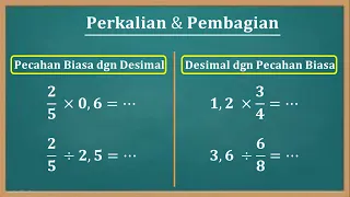 Cara mudah perkalian dan pembagian pecahan biasa dengan pecahan desimal atau sebaliknya