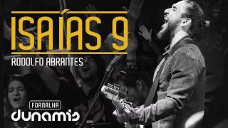 Isaías 9 - Rodolfo Abrantes // Fornalha Dunamis - Julho 2015