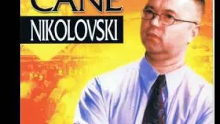 Cane Nikolovski - Od Bitola do Vevcani se sardisano (Stavre vojvoda)