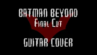 BATMAN BEYOND Guitar Cover