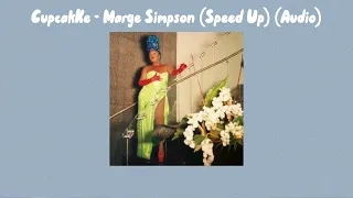 CupcakKe - Marge Simpson (Speed Up) (Audio)