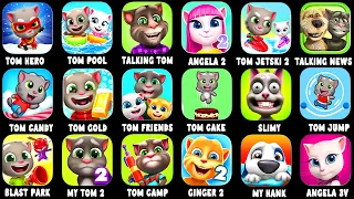 Tom Hero Dash,Tom Pool,Talking Tom,Angela,Tom Jetski 2,Talking News,Tom Candy,Talking Slimy,My Hank