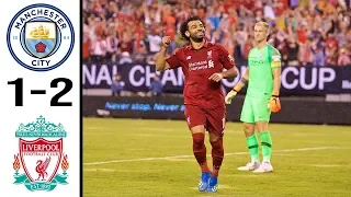 Manchester City vs Liverpool 1-2 | Extended Highlights and All Goals |ICC 2018