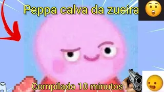 Peppa pig da Zueira [Compilado 10 minutos] Os Didi antigos. #zueira #memes #peppapig #engraçado