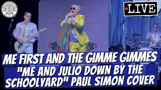 Me First and the Gimme Gimmes "Me and Julio Down by the Schoolyard" Paul Simon Cover LIVE