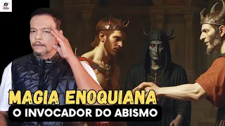 John Dee: Os Segredos do Mago Invocador do Abismo e a Magia Enoquiana