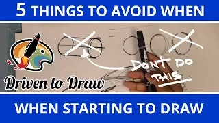 5 Things to Avoid when Starting to Draw