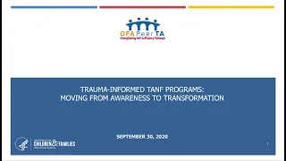 Trauma-Informed TANF Programs: Moving from Awareness to Transformation 2