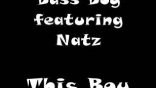 Bass Boy featuring Natz - This Boy