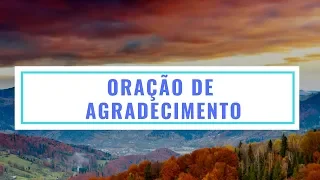 ORAÇÃO DE AGRADECIMENTO