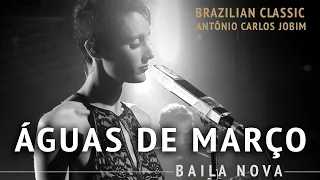 Baila Nova - Águas de Março - Antônio Carlos Jobim