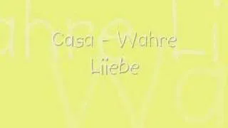 Casa-Wahre Liebe