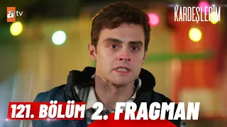 Kardeşlerim 121. Bölüm 2. Fragman | "Siz beni tehdit mi ediyorsunuz?" @atvturkiye