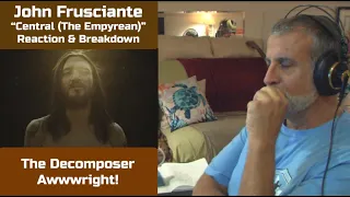 Old Composer REACTS to John Frusciante - Central (The Empyrean) // The Decomposer Lounge