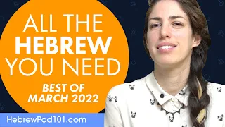 Your Monthly Dose of Hebrew - Best of March 2022
