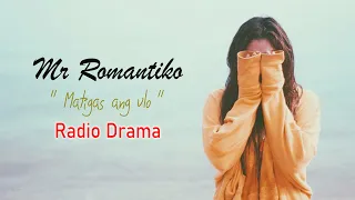 Mr Romantiko - Matigas Ang Ulo | Classic Drama Story