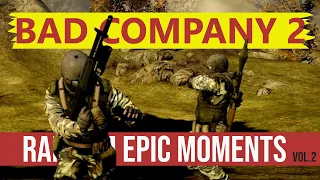 Random EPIC moments in Battlefield Bad Company 2 - BFBC2 - 2021