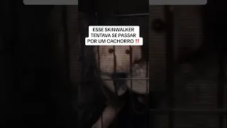 Esse SKINWALKER tentava se passar por um CACHORRO #medo #teoria #skinwalker #creepypasta