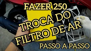 FAZER 250 - TROCA DO FILTRO DE AR - DETALHADAMENTE