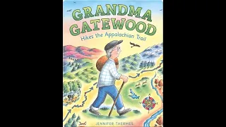 Grandma Gatewood Hikes the Appalachian Trail - Read Aloud