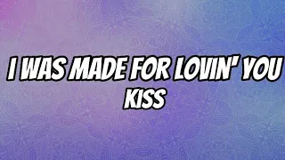 Kiss - I Was Made For Lovin' You (Lyrics)