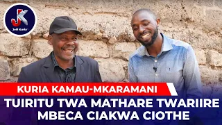 TUIRITU TWA MATHARE TWARIIRE MBECA CIAKWA CIOTHE- MUKARAMANI