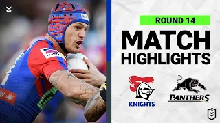 Newcastle Knights v Penrith Panthers | Match Highlights | Round 14, 2022 | NRL