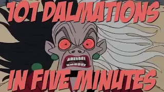 101 Dalmatians in Five Minutes