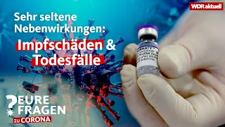 Wie oft gibt es Impfschäden durch Corona-Impfungen? | Eure Fragen zu Corona | WDR aktuell