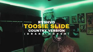 Drake - Toosie Slide (Country Version) (Full Version) (Prod. By Yung Troubadour)