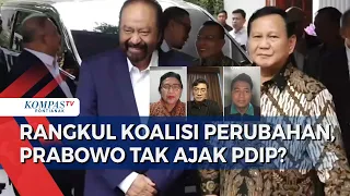 Prabowo Tancap Gas Rangkul Koalisi Perubahan, PKB, NasDem, PKS Pasti akan Gabung? PDIP Ditinggalkan?