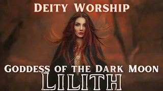 Goddess Lilith 🌑 Dark Feminine & Deity Work Meditation
