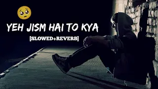 Ali Azmat - Yeh Jism Hai To Kya(slowed & reverb) 🎶