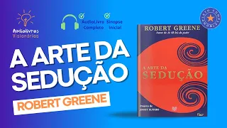 💕 A Arte da Sedução [AUDIOBOOK COMPLETO] - Robert Greene