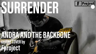 SURRENDER - Andra And The Backbone - Fproject (Full Guitar Cover) Andra Ramadhan