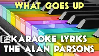 WHAT GOES UP THE ALAN PARSONS PROJECT KARAOKE LYRICS VERSION HD