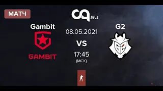 Прямая трансляция [RU] Gambit vs G2  BO3 | DreamHack Masters Spring 2021