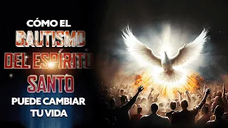 Cómo el Bautismo del Espíritu Santo Puede Cambiar Tu Vida | Pastor Marco Antonio Sanchez