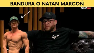 Bandura o Natan Marcoń i Sterydach | Fame mma cage ( Bandura Dzinold Tromba Wardęga )