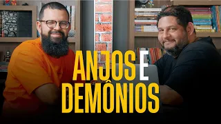 COMO OS ANJOS E DEMÔNIOS ATUAM? - Douglas Gonçalves & Fábio Coelho