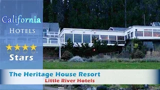 The Heritage House Resort 4 Stars Little River Hotels, California