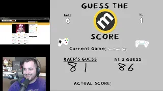 Baer & NL Guess the Metacritic Score